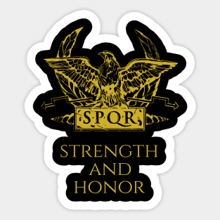 Strength And Honor! Ancient Rome SPQR Legionary Eagle Standard Sticker